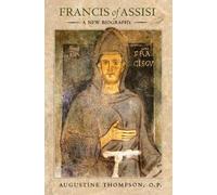 Augustine Thompson Thompson Augustine Francis of Assisi (Copertina rigida)