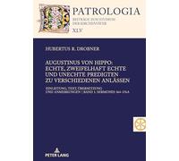 Augustinus von Hippo: Echte, zweifelhaft echte und unechte Predigten zu verschiedenen Anlässen: Einleitung, Text, Übersetzung und Anmerkungen Band 1: ... der Kirchenväter, 45.1) (German Edition)