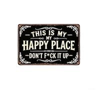 AugustknowU Cartello esterno in ferro con scritta "This Is My Happy Place With Playful Reminder" DonT F It Up For Garden Patio Yard Display