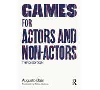 Augusto Boal Games for Actors and Non-Actors (Tascabile) Augusto Boal