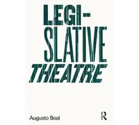 Augusto Boal Legislative Theatre (Tascabile) Augusto Boal
