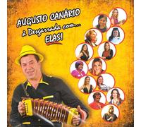 Augusto Canario - Augusto Canario - A Desgarradas Com...Elas [CD] 2019