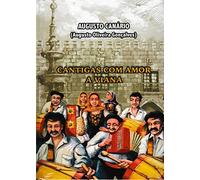 Augusto Canario - Augusto Canario - Cantigas Com Amor A Viana [CD+BOOK] 2019