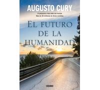 Augusto Cury El Futuro de la Humanidad (Tascabile)