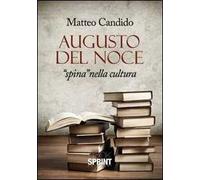 Augusto Del Noce. «Spina» nella cultura