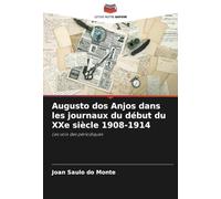 Augusto dos Anjos dans les journaux du début du XXe siècle 1908-1914: Les voix des périodiques