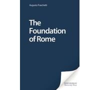 The Foundation of Rome by Fraschetti, Augusto