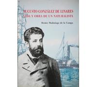 Augusto González de Linares: vida y obra de un naturalista