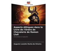 Augusto Leandro Aspects éthiques dans le Livre de l'Ordre de Chevale (Tascabile)