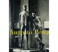 Augusto Perez. Sculture 1960-1997