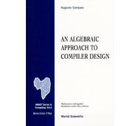 Augusto Sampaio Algebraic Approach To Compiler Design, An (Copertina rigida)