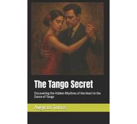 Augusto Tomas The Tango Secret (Tascabile) Tangomania