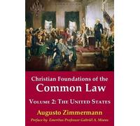 Augusto Zimmermann Christian Foundations Of The Common Law (Tascabile)