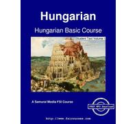 Augustus A. Koski Ilona Mi Hungarian Basic Course - Student Text Vo (Tascabile)