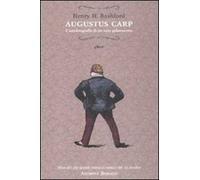 Augustus Carp. L'autobiografia di un vero galantuomo
