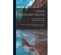 Augustus Henry Keane Joseph Florimond Lou Codex Fejérváry-Ma (Copertina rigida)