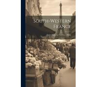 Augustus John Cuthbert Hare South-Western France (Copertina rigida)