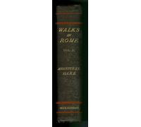 Augustus John Cuthbert Hare Walks in Rome. Vol. II. (Tascabile)