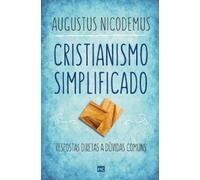 Augustus Nicodemus Cristianismo simplificado (Tascabile)