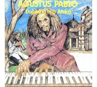 Augustus Pablo - Dubbibg in Africa