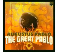 Augustus Pablo - The Great Pablo by Augustus Pablo