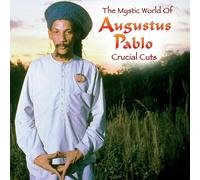 Augustus Pablo The Mystical World of Augustus Pablo: Crucial Cuts (Vinyl LP)