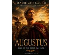 Augustus: Rise of the First Emperor