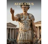 Augustus: Rome's First Emperor