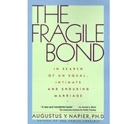 Augustus Y. Napier The Fragile Bond (Tascabile)