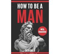 Auke de Haan How to be a man A self help book for men Young Adult - (Tascabile)
