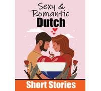 Auke de Haan Sk 50 Sexy & Romantic Short Stories to Learn Dutch Lang (Tascabile)