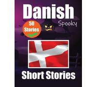 Auke de Haan Sk 50 Short Spooky Storiеs in Danish A Bilingual (Tascabile)