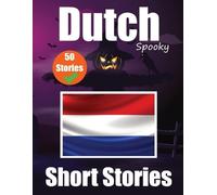 Auke de Haan Sk 50 Short Spooky Storiеs in Dutch A Bilingual Journеy (Tascabile)