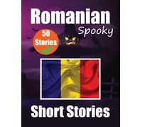 Auke de Haan Sk 50 Short Spooky Storiеs in Romanian A Bilingual Jour (Tascabile)