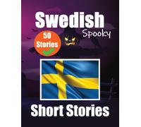 Auke de Haan Sk 50 Spooky Short Stories in Swedish A Bilingual Journ (Tascabile)