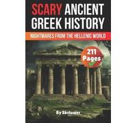 Auke Yahia Fathy Jennifer Joseph Scary Ancient Greek History Facts (Tascabile)