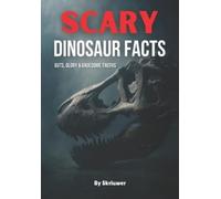 Auke Yahia Fathy Jennifer Joseph Scary Dinosaur Facts (Tascabile)