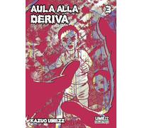 Aula alla deriva. Vol. 3 - Umezu Kazuo
