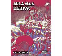 Aula alla deriva. Vol. 4 - Umezu Kazuo