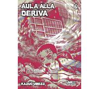 Aula alla deriva (Vol. 6)