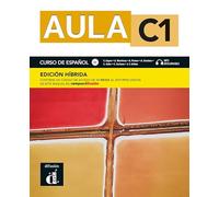 Aula C1 Edición híbrida Libro del alumno: curso de español