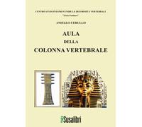 Aula della colonna vertebrale. Con Libro: Prevenire le deformità vertebrali