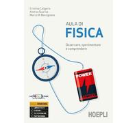 AULA DI FISICA. VOLUME UNICO - CALIGARIS CRISTINA, GUARISE ANDREA - HOEPLI