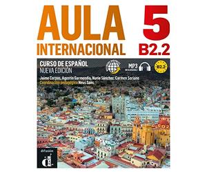 Aula internacional nueva edición 5 B2.2: Libro del alumno y cuaderno de ejercicios con audios y vídeos + código directo al entorno digital del manual en Campus Difusión (12 meses)