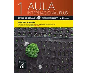 Aula internacional Plus 1 A1 - Edición híbrida: Edición internacional. Libro del alumno y cuaderno de ejercicios con audios y vídeos + código directo ... del manual en Campus Difusión (12 meses)