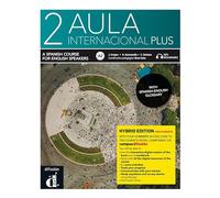 Aula Internacional Plus 2 Ed. híbrida Ed. Inglesa L. del alumno: curso de español