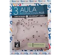 AULA INTERNACIONAL PLUS 3 ED. ITALIANA - (9788853637512) + Materiali didattici - Rebillo