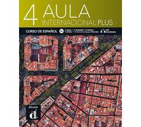 Aula internacional. Plus. Per le Scuole superiori. Con e-book. Con espansione online (Vol. 4): curso de Español