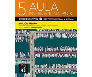 Aula internacional Plus 5 B2.2 - Edición híbrida: Libro del alumno y cuaderno de ejercicios con audios y vídeos + código directo al entorno digital del manual en Campus Difusión (12 meses)