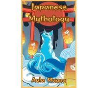 Aula Magna Japanese Mythology (Copertina rigida)